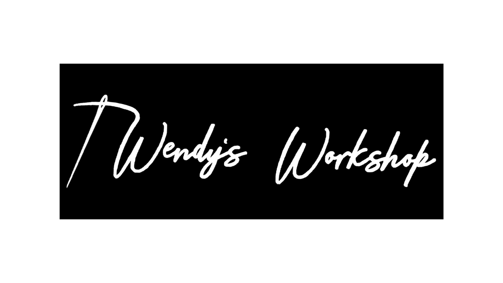 Wendy's Workshop